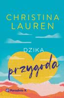 Dzika przygoda. Autor: Christina Lauren. SmakLiter.pl Okładka książki Dzika przygoda