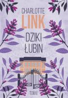 Dziki łubin. Autor: Charlotte Link. SmakLiter.pl Okładka książki Dziki łubin