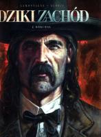 Dziki Zachód Tom 2 Dziki Bill. Autor: LAMONTAGNE JACQUES, GLORIS THIERRY. SmakLiter.pl Okładka książki Dziki Zachód Tom 2 Dziki Bill