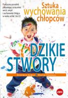Dzikie stwory. Autor: James Stephen, Thomas David. SmakLiter.pl Okładka książki Dzikie stwory