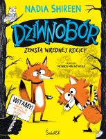 Dziwnobór Tom 1 Zemsta wrednej kocicy. Autor: Shireen Nadia. SmakLiter.pl Okładka książki Dziwnobór Tom 1 Zemsta wrednej kocicy