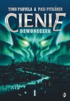 Dzwoneczek Cienie Tom 1. Autor: Timo Parvela. SmakLiter.pl Okładka książki Dzwoneczek Cienie Tom 1