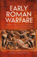 Early Roman Warfare. Autor: Armstrong Jeremy. SmakLiter.pl Okładka książki Early Roman Warfare
