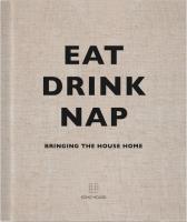 Eat, Drink, Nap. Wydawca: Soho House. SmakLiter.pl Opakowanie Eat, Drink, Nap