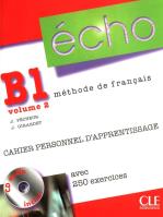 Echo B1 Część 2 Ćwiczenia + CD. Autor: Pecheur Jacques Girardet Jacky. SmakLiter.pl Okładka książki Echo B1 Część 2 Ćwiczenia + CD