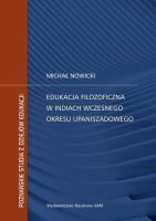 Edukacja filozoficzna w Indiach wczesnego okresu upaniszadowego. Autor: Nowicki Michał. SmakLiter.pl Okładka książki Edukacja filozoficzna w Indiach wczesnego okresu upaniszadowego