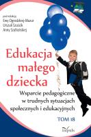 Edukacja małego dziecka T.18. Autor: Szuścik Urszula, Ogrodzka-Mazur Ewa, Anna Szafrań. SmakLiter.pl Okładka książki Edukacja małego dziecka T.18