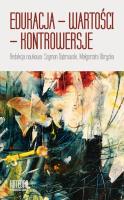 Edukacja-Wartości-Kontrowersje. Autor: red. Szymon Dąbrowski, Małgorzata Obrycka. SmakLiter.pl Okładka książki Edukacja-Wartości-Kontrowersje