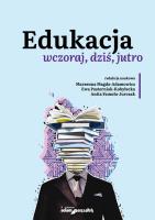 Okładka książki Edukacja wczoraj, dziś, jutro