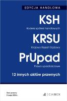 EDYCJA HANDLOWA. Kodeks spółek handlowych. Krajowy Rejestr Sądowy. Prawo upadłościowe. 12 innych akt. Autor: opracowanie redakcyjne. SmakLiter.pl Okładka książki EDYCJA HANDLOWA. Kodeks spółek handlowych. Krajowy Rejestr Sądowy. Prawo upadłościowe. 12 innych akt
