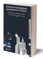 Efektywna działalność gospodarcza w Polsce. Autor:   Praca zbiorowa. SmakLiter.pl Okładka książki Efektywna działalność gospodarcza w Polsce