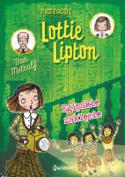 Egipskie zaklęcie Przygody Lottie Lipton Tom 4. Autor: Dan Metcalf. SmakLiter.pl Okładka książki Egipskie zaklęcie Przygody Lottie Lipton Tom 4