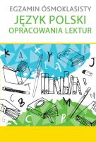 Okładka książki Egzamin ósmoklasisty język polski opracowania lektur