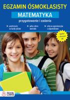 Egzamin ósmoklasisty. Matematyka. Przygotowanie i ćwiczenia. Autor: Salak Anna. SmakLiter.pl Okładka książki Egzamin ósmoklasisty. Matematyka. Przygotowanie i ćwiczenia