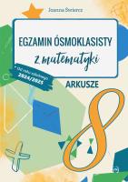 Egzamin ósmoklasisty z matematyki Arkusze Od roku szkolnego 2024/2025. Autor: Joanna Świercz. SmakLiter.pl Okładka książki Egzamin ósmoklasisty z matematyki Arkusze Od roku szkolnego 2024/2025