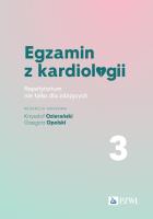 Egzamin z kardiologii. 3. Autor: Ozierański Krzysztof, Grzegorz  Opolski. SmakLiter.pl Okładka książki Egzamin z kardiologii. 3