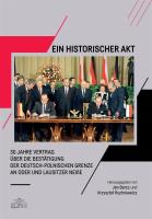 Ein Historischer Akt - 30 Jahre Vertrag... Autor: Krzysztof Ruchniewicz (red.). SmakLiter.pl Okładka książki Ein Historischer Akt - 30 Jahre Vertrag..