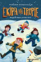 Ekipa na tropie. Białe szaleństwo. Autor: Magda Stachula. SmakLiter.pl Okładka książki Ekipa na tropie. Białe szaleństwo