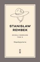 Ekspedycja karna. Utwory rozproszone i listy. Dzieła zebrane. Tom 10. Autor: Rembek Stanisław. SmakLiter.pl Okładka książki Ekspedycja karna. Utwory rozproszone i listy. Dzieła zebrane. Tom 10