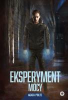 Eksperyment mocy. Autor: Agata Polte. SmakLiter.pl Okładka książki Eksperyment mocy