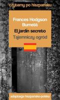 El jardin secreto / Tajemniczy ogród. Autor: Burnett Frances Hodgson. SmakLiter.pl Okładka książki El jardin secreto / Tajemniczy ogród