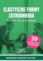 Elastyczne formy zatrudnienia. Autor:   Praca zbiorowa. SmakLiter.pl Okładka książki Elastyczne formy zatrudnienia
