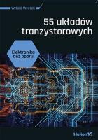 Elektronika bez oporu. 55 układów tranzystorowych. Autor: Wrotek Witold. SmakLiter.pl Okładka książki Elektronika bez oporu. 55 układów tranzystorowych