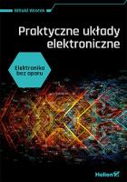 Elektronika bez oporu. Praktyczne układy.... Autor: Wrotek Witold. SmakLiter.pl Okładka książki Elektronika bez oporu. Praktyczne układy...