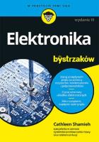 Elektronika dla bystrzaków. Autor: Cathleen Shamieh. SmakLiter.pl Okładka książki Elektronika dla bystrzaków