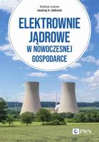 Elektrownie jądrowe w nowoczesnej gospodarce. Autor: Andrzej Zieliński. SmakLiter.pl Okładka książki Elektrownie jądrowe w nowoczesnej gospodarce