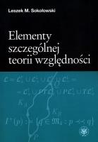 Elementy szczególnej teorii względności. Autor: Sokołowski Leszek M.. SmakLiter.pl Okładka książki Elementy szczególnej teorii względności