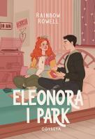 Eleonora i Park. Autor: Rainbow Rowell, Zielińska Magdalena. SmakLiter.pl Okładka książki Eleonora i Park