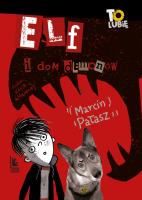 Elf i dom demonów. To lubię wyd. 4. Autor: Opowiadania - Marcin Pałasz. SmakLiter.pl Okładka książki Elf i dom demonów. To lubię wyd. 4