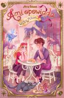 Okładka książki Eliksir miłości. Ami opowiada. Tom 3