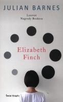 Elizabeth Finch. Autor: Barnes Julian. SmakLiter.pl Okładka książki Elizabeth Finch