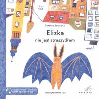 Elizka nie jest straszydłem. Autor: Simona Smatana. SmakLiter.pl Okładka książki Elizka nie jest straszydłem