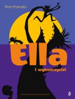 Ella i wykończyciel. Ella. Tom 4. Autor: Timo Parvela. SmakLiter.pl Okładka książki Ella i wykończyciel. Ella. Tom 4