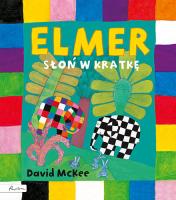 Elmer. Słoń w kratkę. Autor: David McKee. SmakLiter.pl Okładka książki Elmer. Słoń w kratkę