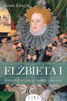 Elżbieta I. Autor: Iwona Kienzler. SmakLiter.pl Okładka książki Elżbieta I
