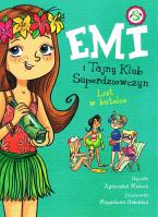 Emi i Tajny Klub Superdziewczyn Tom 8 List w butelce (wyd.2022). Autor: Agnieszka Mielech. SmakLiter.pl Okładka książki Emi i Tajny Klub Superdziewczyn Tom 8 List w butelce (wyd.2022)