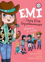 Emi i Tajny Klub Superdziewczyn. Wakacje w siodle. Autor: Agnieszka Mielech. SmakLiter.pl Okładka książki Emi i Tajny Klub Superdziewczyn. Wakacje w siodle