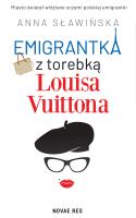 Okładka książki Emigrantka z torebką Louisa Vuittona
