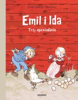 Emil i Ida. Trzy opowiadania. Autor: Lindgren Astrid, Björn Berg. SmakLiter.pl Okładka książki Emil i Ida. Trzy opowiadania