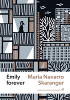 Emily forever. Autor: Skaranger Maria Navarro. SmakLiter.pl Okładka książki Emily forever