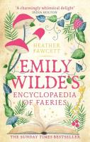 Emily Wilde's Encyclopaedia of Faeries. Autor: Fawcett Heather. SmakLiter.pl Okładka książki Emily Wilde's Encyclopaedia of Faeries
