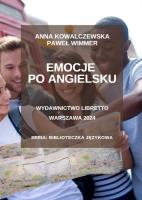 Emocje po angielsku. Autor: Anna Kowalczewska, Wimmer Paweł. SmakLiter.pl Okładka książki Emocje po angielsku