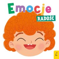 Emocje. Radość. Autor: Paszkiewicz Anna. SmakLiter.pl Okładka książki Emocje. Radość