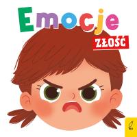 Emocje. Złość. Autor: Paszkiewicz Anna. SmakLiter.pl Okładka książki Emocje. Złość