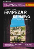 Empezar de nuevo. Nowy początek. Hiszpański kryminał z ćwiczeniami wyd. 2. Autor: Cristina S. Baixauli. SmakLiter.pl Okładka książki Empezar de nuevo. Nowy początek. Hiszpański kryminał z ćwiczeniami wyd. 2