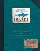 Encyclopedia Prehistorica Sharks and Other Sea Monsters. Autor: Matthew Reinhart, Sabuda Robert. SmakLiter.pl Okładka książki Encyclopedia Prehistorica Sharks and Other Sea Monsters
